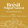 Café Grains Brésil Pulped Natural - Café 100% Arabica - Cafés FOLLIET